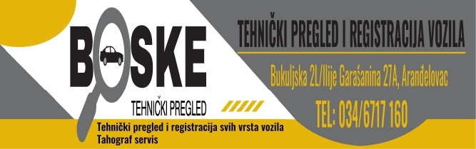 BOSKE REGISTRACIJA VOZILA I TEHNIČKI PREGLED UŽICE